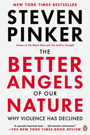 Book Review: The Better Angels of Our Nature: Why Violence Has Declined by Steven Pinker